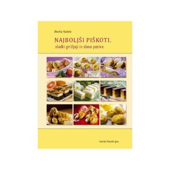 Najboljši piškoti, sladki grižljaji in slano pecivo