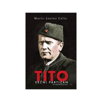 Tito - večni partizan