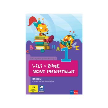 Lili in Bine: Novi prijatelji 1, berilo za slovenščino (književnost) v 1. razredu OŠ
