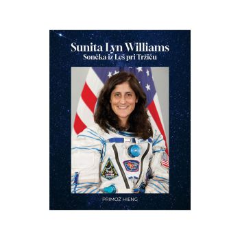 Sunita Lyn Williams - Sončka iz Leš pri Tržiču