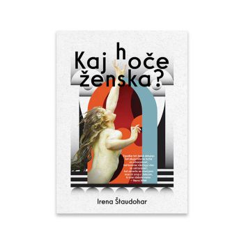 KAJ HOČE ŽENSKA?