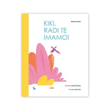 Kiki, radi te imamo!