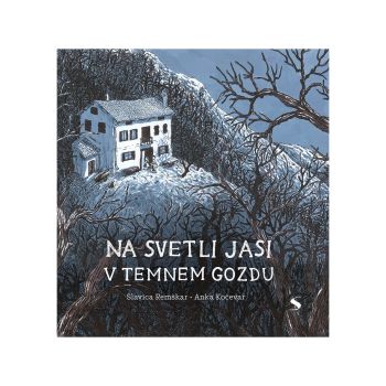 Na svetli jasi v temnem gozdu