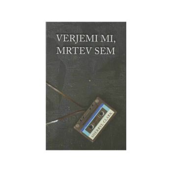 Verjemi mi, mrtev sem