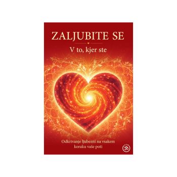 Zaljubite se v to, kjer ste