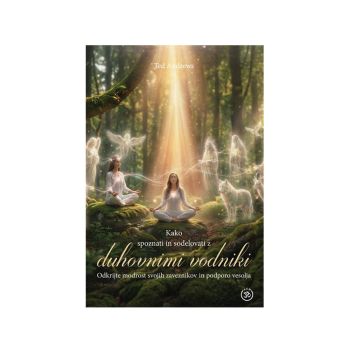 Kako spoznati in sodelovati z duhovnimi vodniki