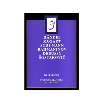 Izbor skladb iz svetovne klavirske literature, 3. zvezek