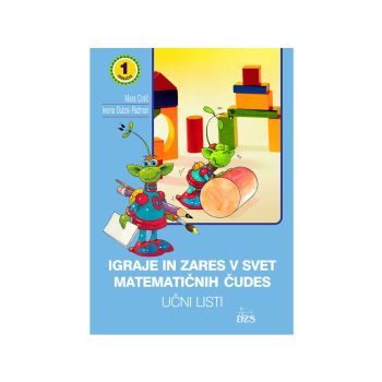Igraje in zares v svet matematičnih čudes, učni listi