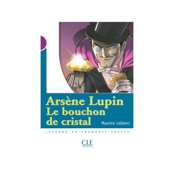 Arsene Lupin, Le bouchon de cristal
