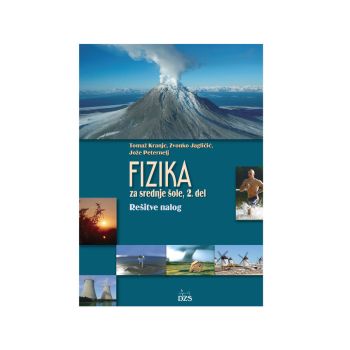 Fizika za srednje šole, zbirka nalog z rešitvami, 2. del