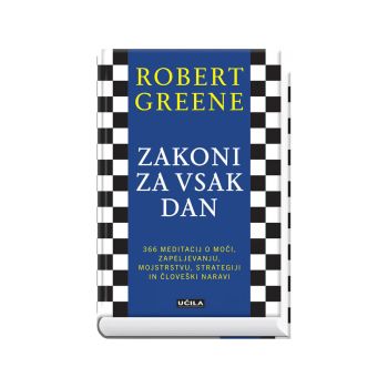 Zakoni za vsak dan   366 meditacij o moči, zapeljevanju, mojstrstvu, strategiji in človeški naravi