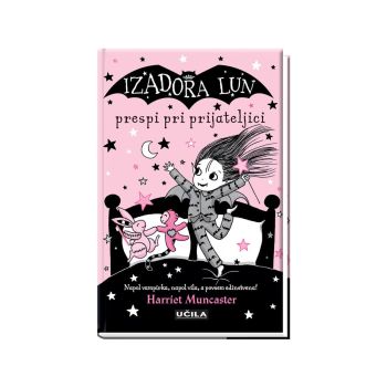 Izadora Lun prespi pri prijateljici