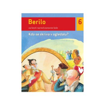Berilo 6, Kdo se skriva v ogledalu