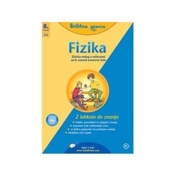 Brihtna glavca, fizika 8