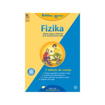 Brihtna glavca, fizika 9