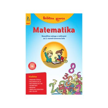 Brihtna glavca, matematika 2, besedilne naloge z rešitvami