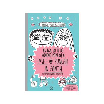 Knjiga, ki ti bo končno povedala vse o puncah in fantih