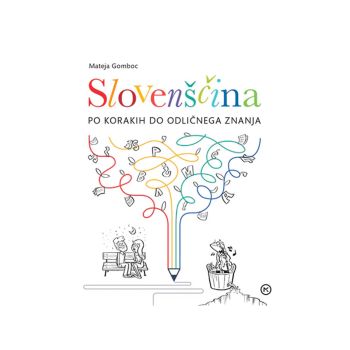 Slovenščina, Po korakih do odličnega znanja