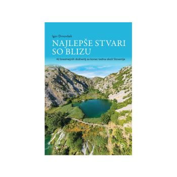 Najlepše stvari so blizu