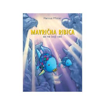 Mavrična ribica se ne boji več