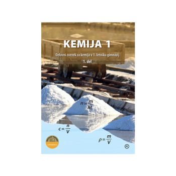 Kemija 1, delovni zvezek za 1. letnik SŠ, 1. del