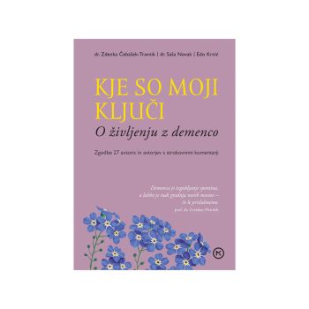 Kje so moji kluči, O življenju z demenco
