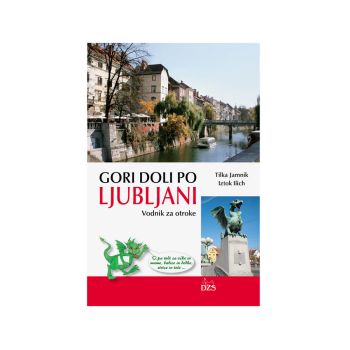 Gori doli po Ljubljani, vodnik za otroke