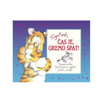 Tigrček, čas je, gremo spat!