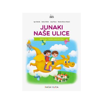 Junaki Naše ulice, berilo za 1. razred