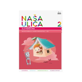 Naša ulica 2, slovenščina, delovni zvezek v dveh delih