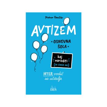 Avtizem, osnovna šola, kaj narediti (in česa ne)