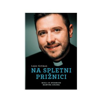 Na spletni prižnici, Misli in spodbude Martina Goloba