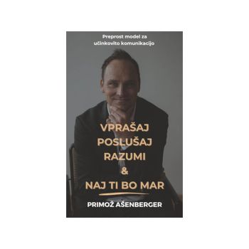 Vprašaj, poslušaj, razumi & naj ti bo mar