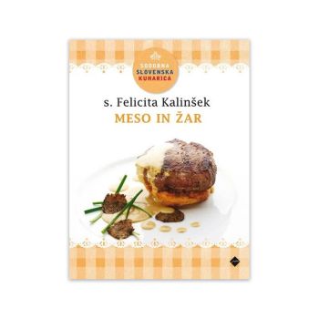 Sodobna slovenska kuharica: Meso in žar
