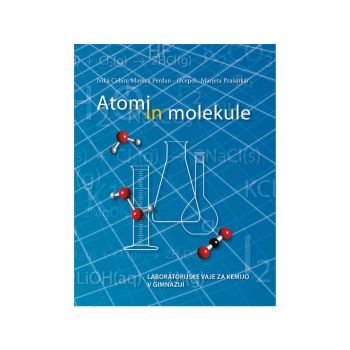 Atomi in molekule, laboratorijske vaje