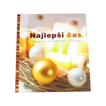 Najlepši čas: ustvarjanje, okraševanje, uživanje