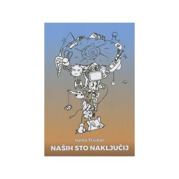 Naših sto naključij