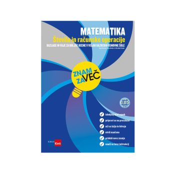 Znam za več - Matematika, števila in računske operacije