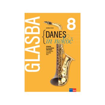 Glasba danes in nekoč 8, učbenik