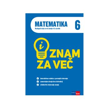 Znam za več, matematika 6