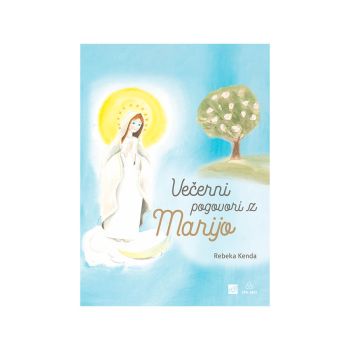 Večerni pogovori z Marijo