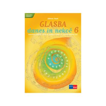 Glasba danes in nekoč 6, samostojni delovni zvezek