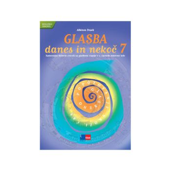 Glasba danes in nekoč 7, samostojni delovni zvezek
