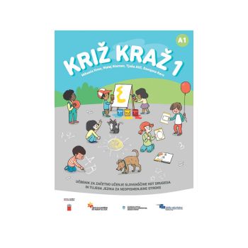 Križ kraž 1: učbenik za začetno učenje slovenščine kot drugega in tujega jezika za neopismenjene ot