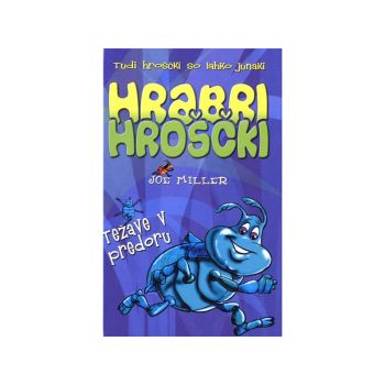 Težave v predoru, Hrabri hroščki