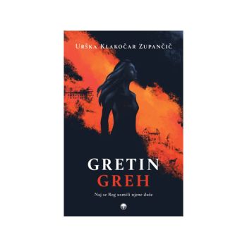 Gretin greh, Naj se Bog usmili njene duše