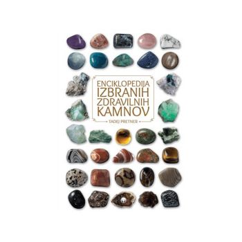 Enciklopedija izbranih zdravilnih kamnov