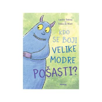 Kdo se boji velike modre pošasti?