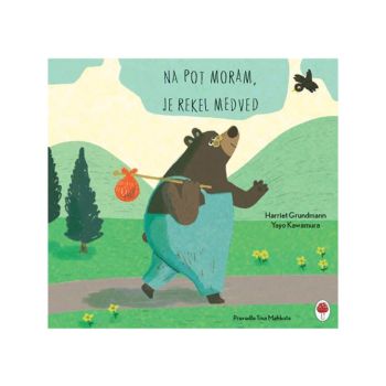 Na pot moram, je rekel medved