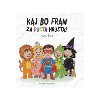 Kaj bo Fran za pusta hrusta?